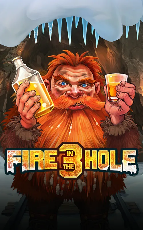 Fire in the Hole 3 at Forebear Casino